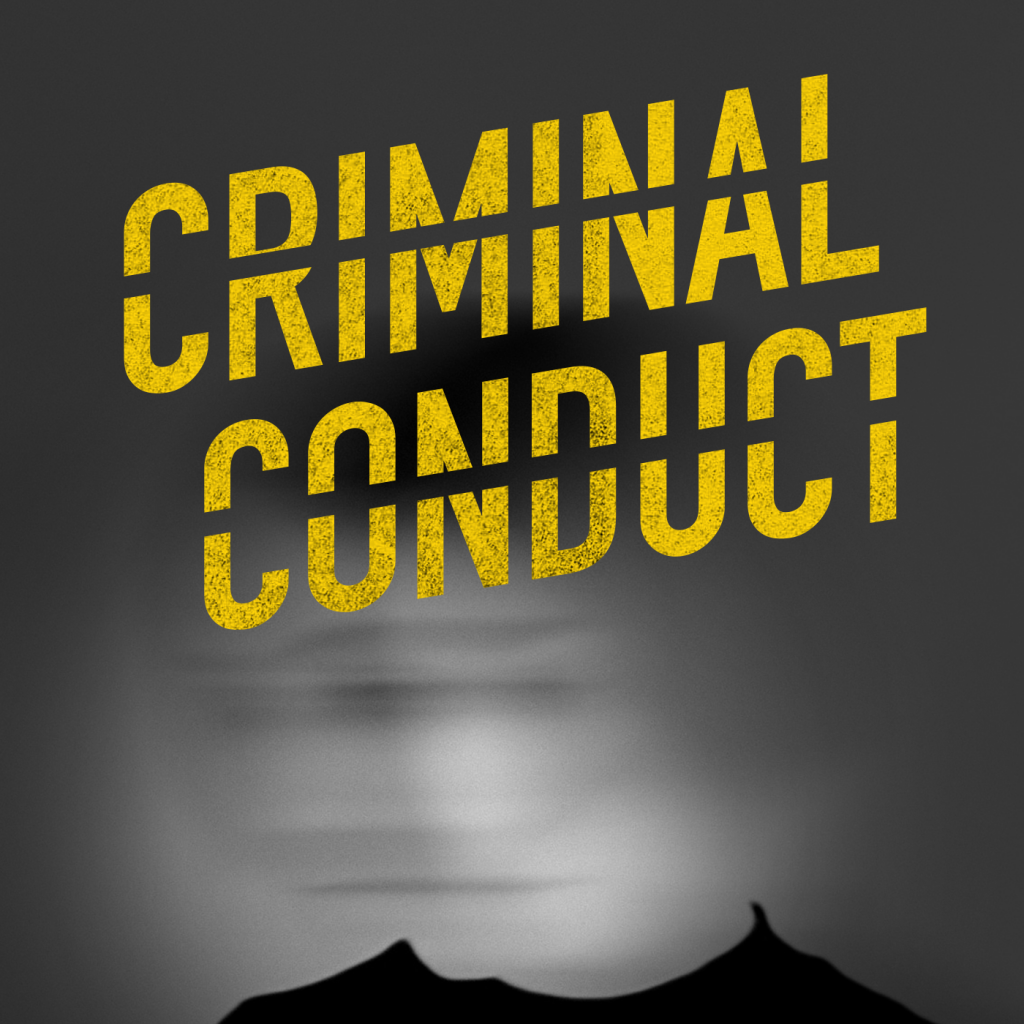 Criminal Conduct Podcast Logo